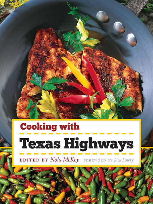Title details for Cooking with Texas Highways by Nola McKey - Available
